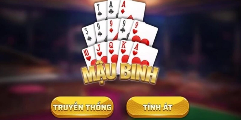 Game bài mậu binh với 2 phiên bản được áp dụng