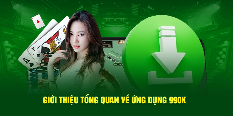 Giới thiệu tổng quan về ứng dụng 99OK