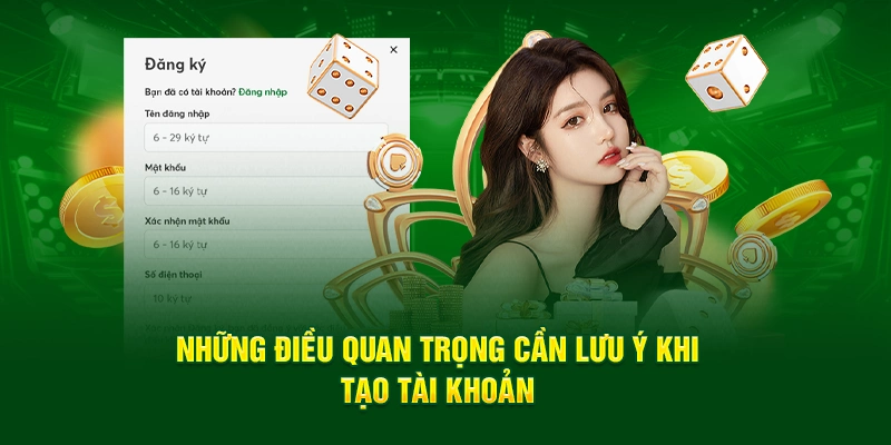 Những điều quan trọng cần lưu ý khi tạo tài khoản mới tại 99OK